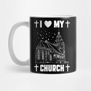 I Love My Church Funny Religious Guy Girl Church Mug